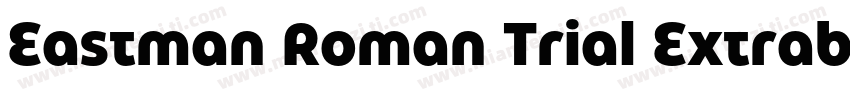 Eastman Roman Trial Extrabold字体转换